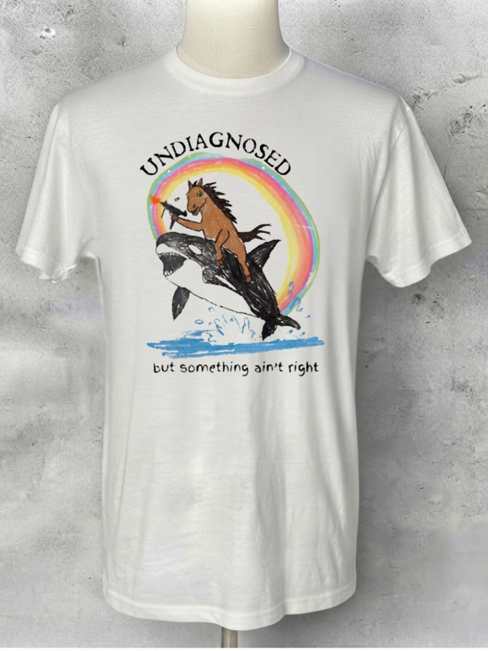 Undiagnosed But Something Ain't Right Horse Riding Killer Whale White T-Shirt